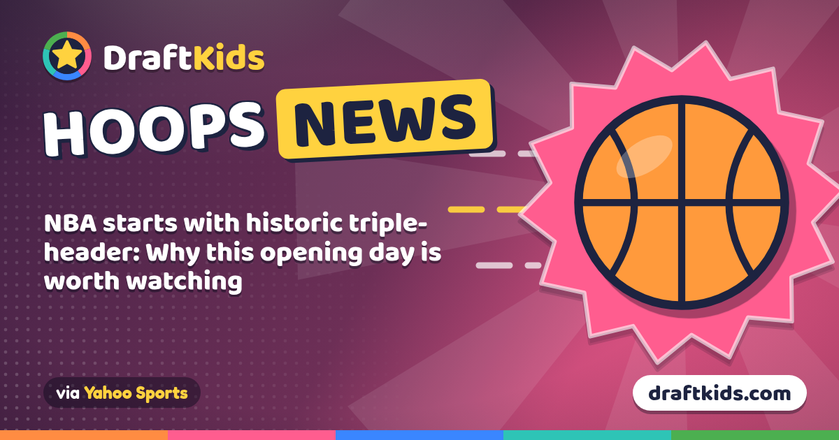 Hoops News: NBA starts with historic triple-header: Why this opening day is worth watching (via Yahoo Sports)