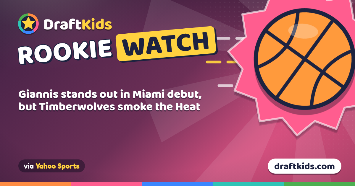 Rookie Watch: Giannis stands out in Miami debut, but Timberwolves smoke the Heat (via Yahoo Sports)
